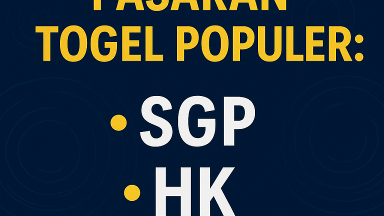 Mengenal Berbagai Pasaran Togel Populer
